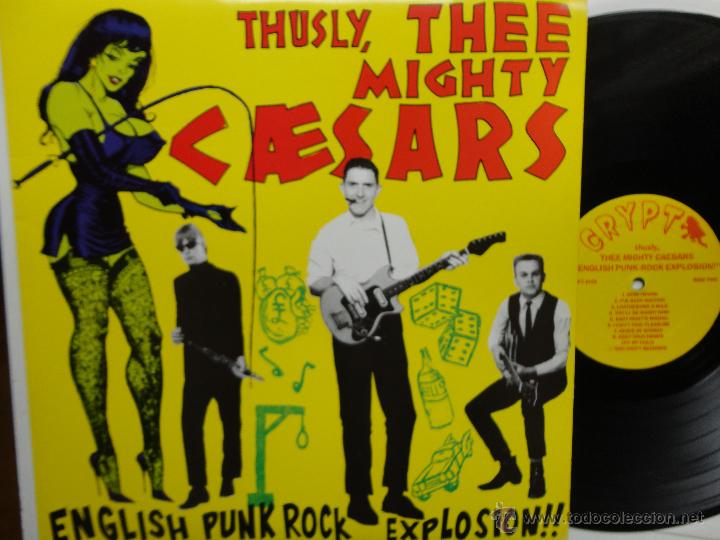 Discos de vinilo: THEE MIGHTY CAESARS- ENGLISH PUNK-ROCK EXPLOSION- USA LP 1988 -GARAGE,ROCK PUNK - COMO NUEVO. - Foto 1 - 47342592