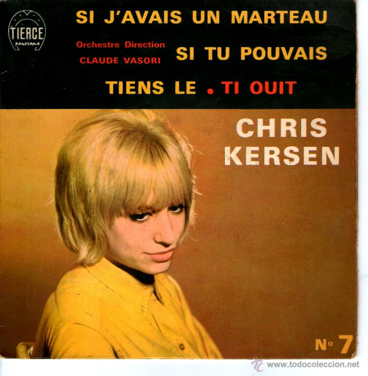 Discos de vinilo: CHRIS KERSEN  SI JAVAIS UN MARTEAU + 3 - Foto 1