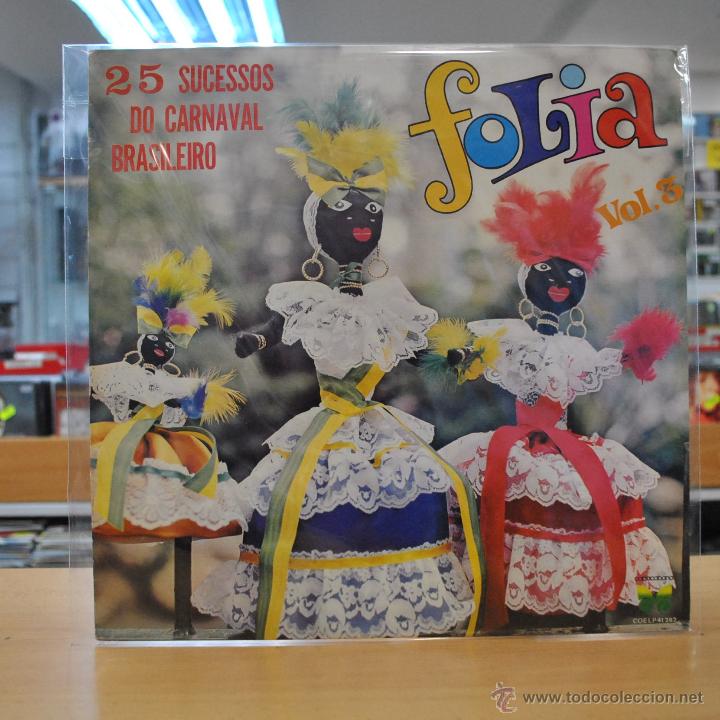 Dischi in vinile: FOLIA VOL. 3 - 25 SUCESSOS DO CARNAVAL BRASILEIRO - LP