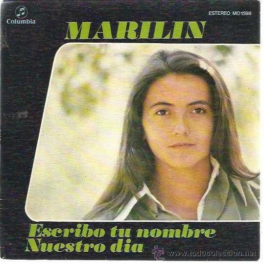 Disques de vinyle: MARILIN Sg COLUMBIA 1976 PROMOCIONAL escribo tu nombre/ nuestro dia