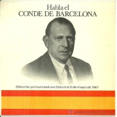 Discos de vinilo: DON JUAN DE BORBON, HABLA EL CONDE DE BARCELONA FLEXI-DISC DISCURSO PRONUNCIADO EN ESTORIL 6/6/1967. Lote 47496958