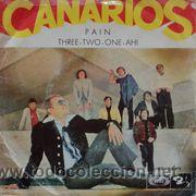 Discos de vinilo: Canarios&ndash; Pain / Three-Two-One-Ah! - Foto 1