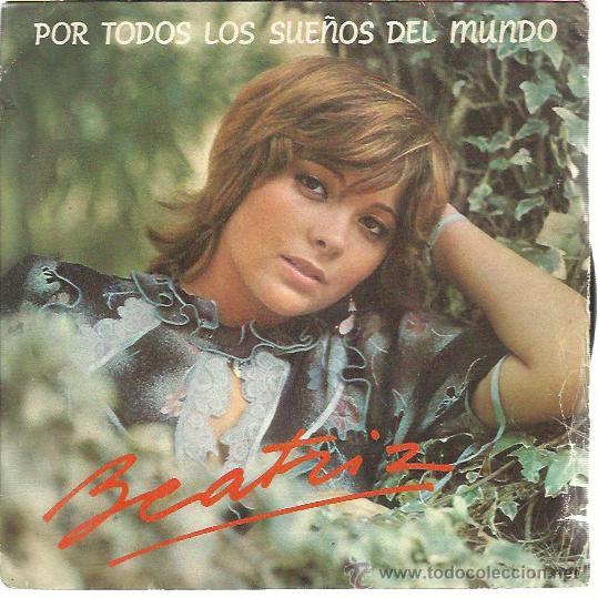 Disques de vinyle: BEATRIZ Sg EMI 1982 por todos los sue&ntilde;os del mundo / siempre tu