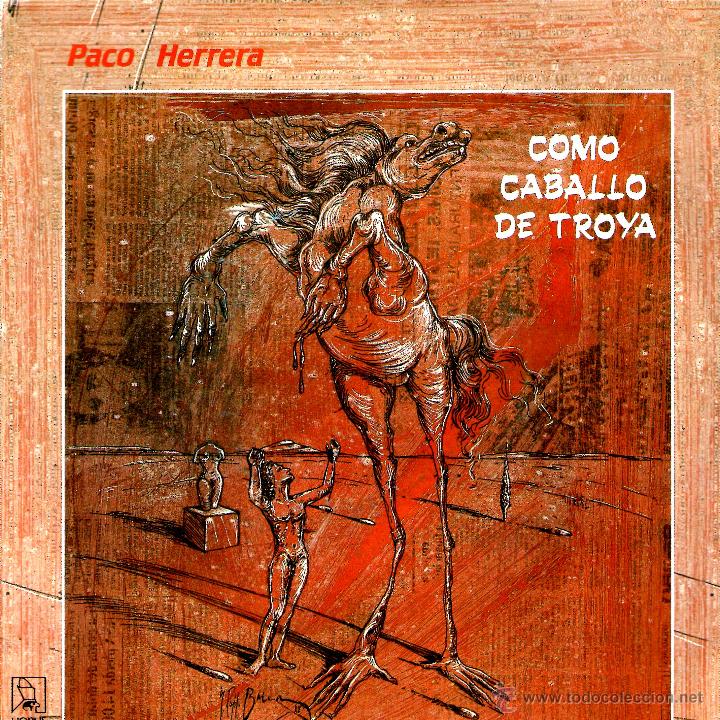 Discos de vinilo: PACO HERRERA - COMO CABALLO DE TROYA - Foto 1