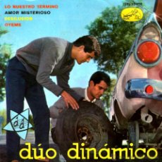 Discos de vinilo: DÚO DINÁMICO LO NUESTRO TERMINÓ LA VOZ DE SU AMO 1963. Lote 47608754