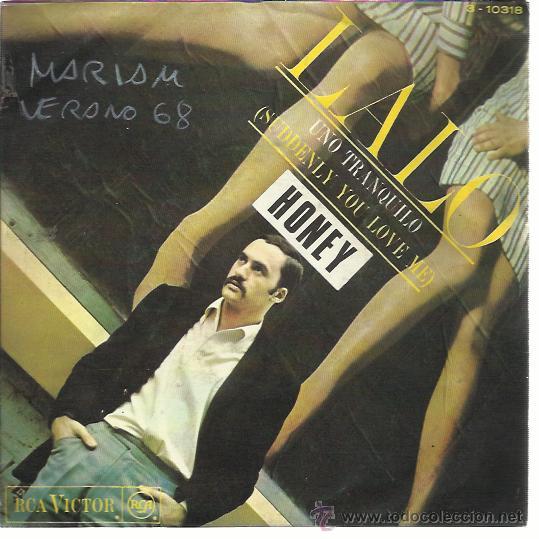 Vinyl records: LALO Sg RCA 1968 uno tranquilo (suddenly you love me) / honey