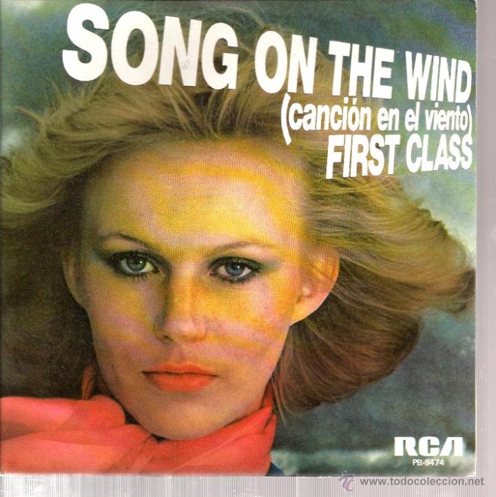 Disques de vinyle: SG FIRST CLASS : SONG ON THE WIND  ( PEDIDO MINIMO 9 EUROS)