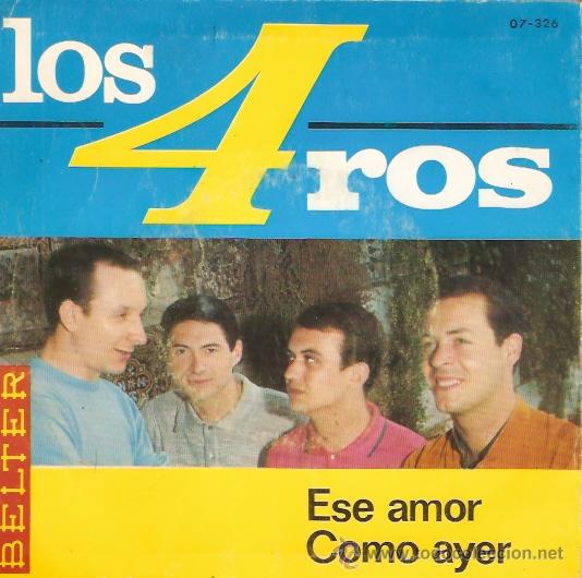 Discos de vinilo: SINGLE LO 4ROS - ESE AMOR - COMO AYER - Foto 1