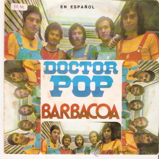 Discos de vinilo: SINGLE DOCTOR POP - BARBACOA -DANZA DE MACREGOR - Foto 1