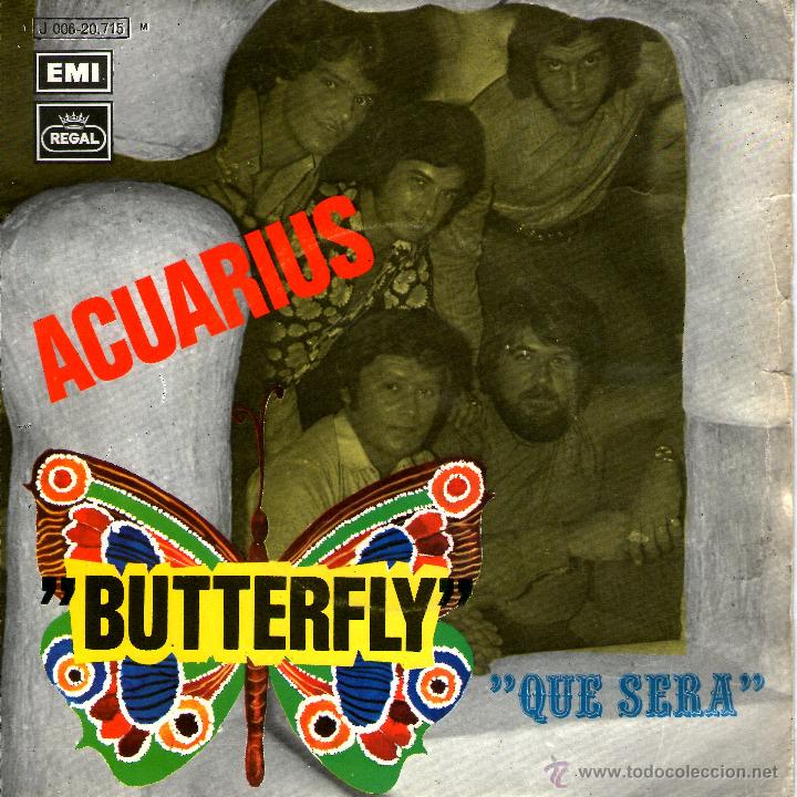 Discos de vinilo: ACUARIUS: BUTTERFLY + QUE SERA - Foto 1