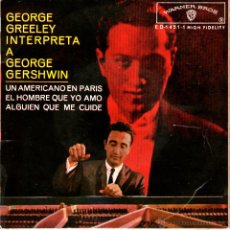 Discos de vinilo: GEORGE GREELEY INTERPRETA A GEORGE GERSHWIN UN AMERICANO EN PARIS