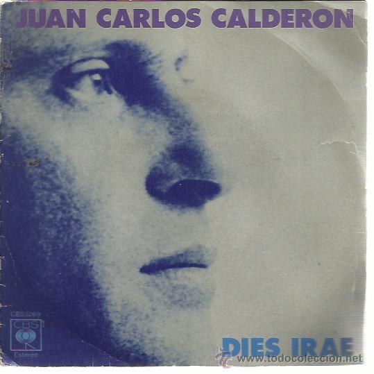Disques de vinyle: JUAN CARLOS CALDERON y su taller de musica Sg CBS 1975 dies irae / love after love