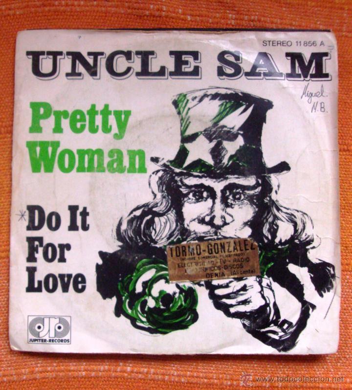 Discos de vinilo: Single Vinilo Uncle Sam Pretty woman RARO - Foto 1