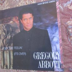 Discos de vinilo: GREGORY ABBOTT MAXI SINGLE DE VINILO DE TITULO I GOT THE FEELIN' ( ITS OVER ), 3 TEMAS- DEL 86. Lote 47804614