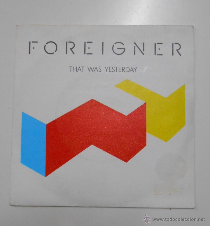 Discos de vinilo: FOREIGNER. - THAT WAS YESTERDAY / TWO DIFFERENT WORLDS. TDKDS2A - Foto 1