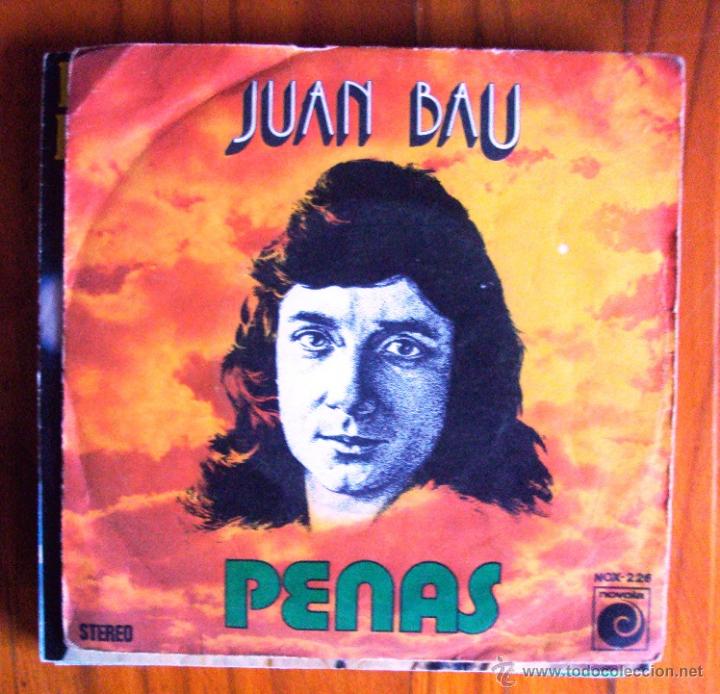 Discos de vinilo: Vinilo single Juan Bau Penas - Foto 1