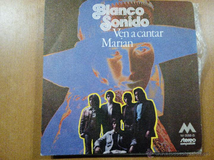 Discos de vinilo: BLANCO SONIDO - VEN A CANTAR . SINGLE . 1972 - Foto 1