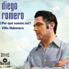 Discos de vinilo: DIEGO ROMERO - SINGLE VINILO 7” - EDITADO EN ESPAÑA - ¿POR QUÉ SOMOS ASÍ? + 1 - SUCCES - AÑO 1975