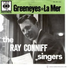 Discos de vinilo: THE RAY CONNIFF SINGERS GREEN EYES -SG1963