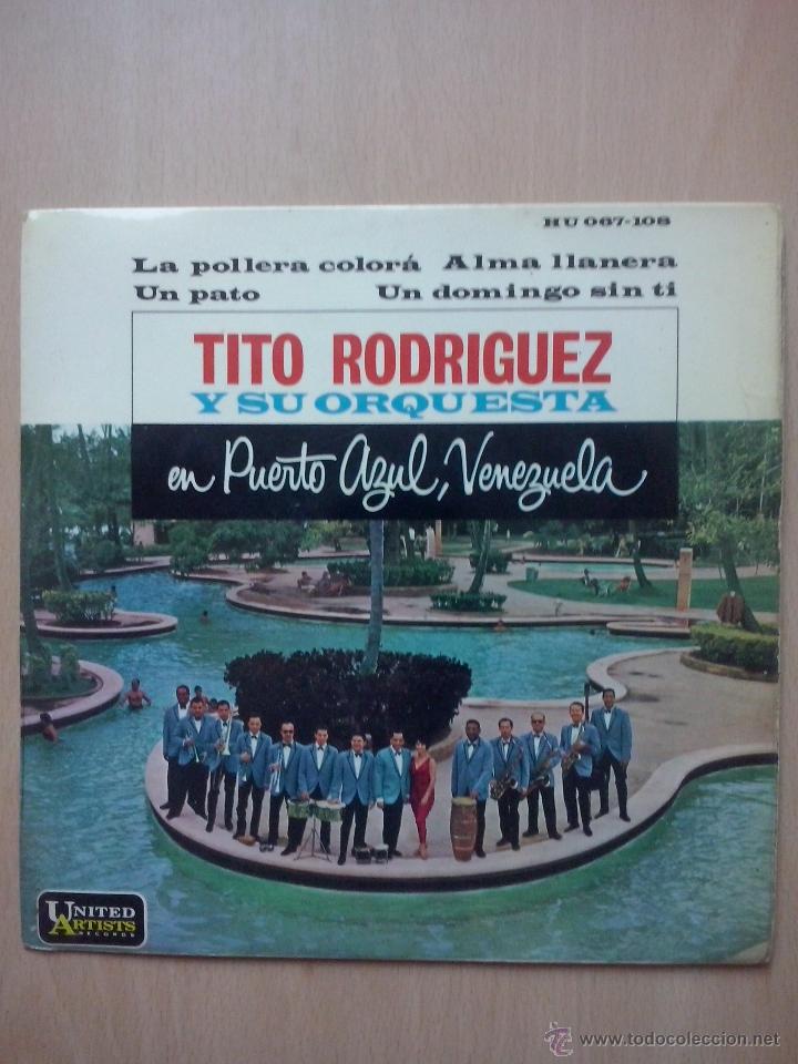 Disques de vinyle: tito rodriguez y su orquesta en puerto azul venezuela - la pollera colora +3 - ep united artist 1963