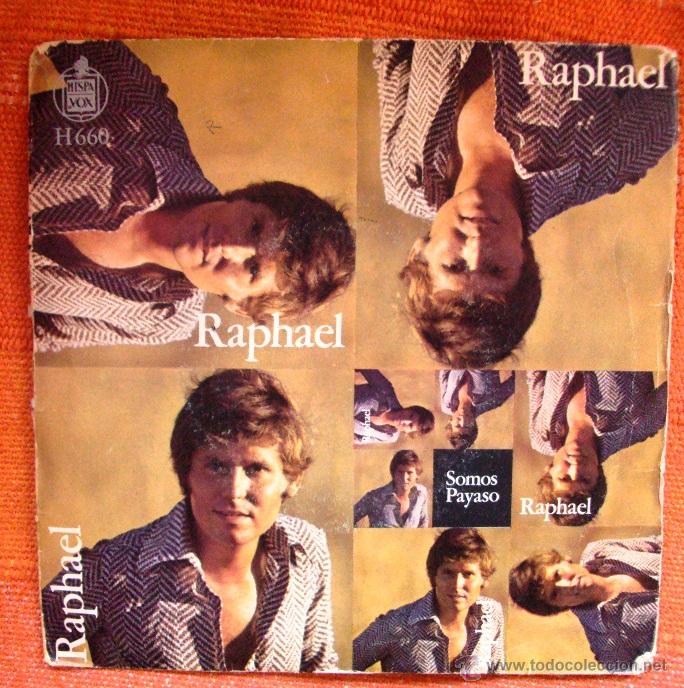 Discos de vinilo: Single Vinilo Raphael Somos y payaso - Foto 1