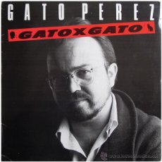 Discos de vinilo: GATO PEREZ - GATO X GATO - LP SPAIN 1986 - PICAP 10.004. Lote 200092036