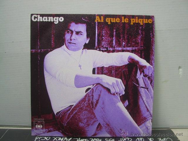 Discos de vinilo: CHANGO  - AL QUE LE PIQUE / ALELUYA - CBS 1978 - Foto 1