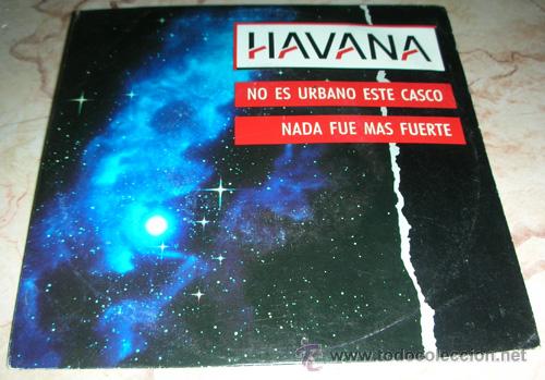 Discos de vinilo: HAVANA - NO ES URBANO ESTE CASCO - SINGLE 7 - Foto 1