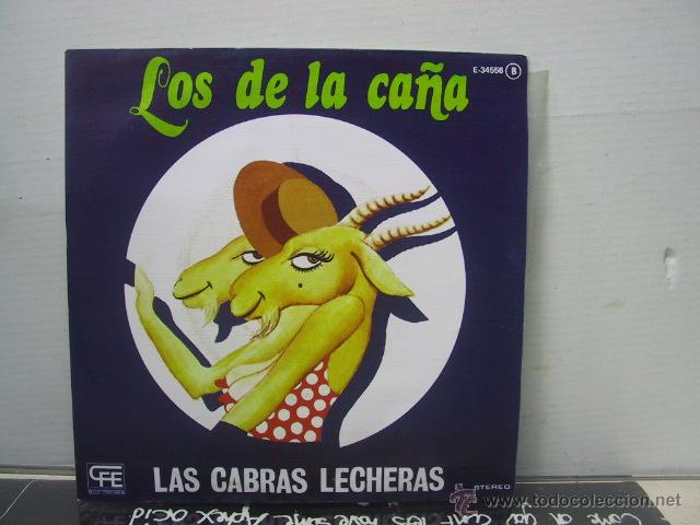 Discos de vinilo: LOS DE LA CA&Ntilde;A - LAS CABRAS LECHERAS / QUE SERA DE MI - CFE 1978 - Foto 1