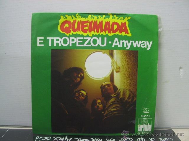 Discos de vinilo: QUEIMADA - E TROPEZOU / ANYWAY - ARIOLA 1972 - Foto 1