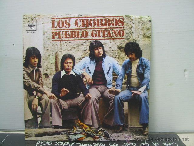Discos de vinilo: LOS CHORBOS - PUEBLO GITANO / YA NO QUEDA NADA - CBS 1978 - Foto 1