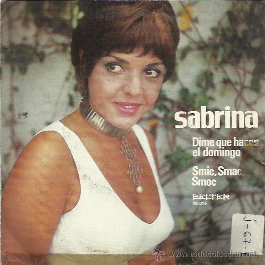 Disques de vinyle: SABRINA Sg BELTER 1971 dime que haces el domingo/ smic smac smoc