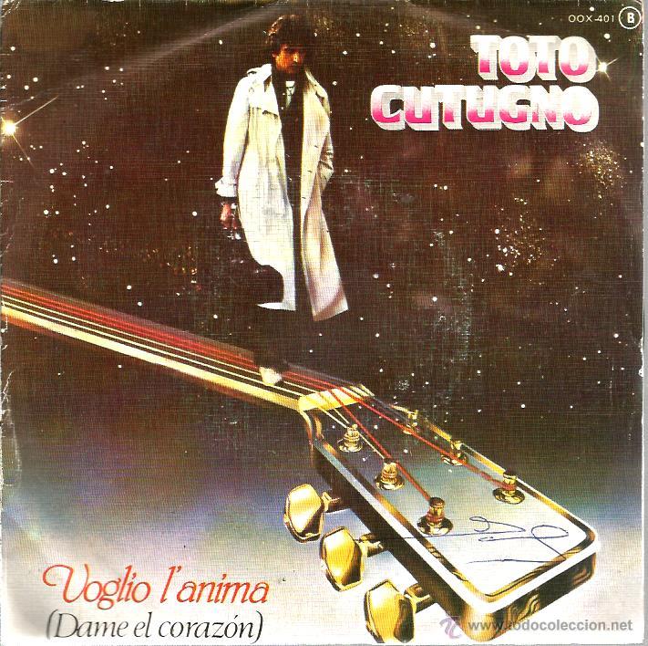 Discos de vinilo: SG TOTO COTUGNO EN ESPA&Ntilde;OL  : VOGLIO L&acute;ANIMA - Foto 1