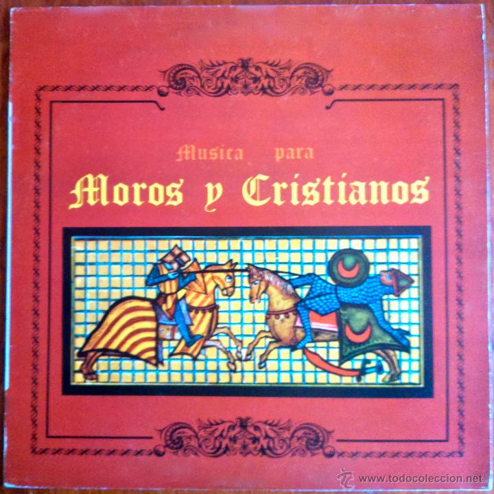 Disques de vinyle: M&Uacute;SICA PARA MOROS Y CRISTIANOS - UNI&Oacute;N ART&Iacute;STICA MUSICAL DE ONTENIENTE, ALICANTE - LP