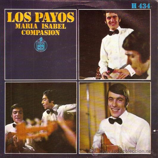 Discos de vinilo: SINGLE LOS PAYOS - MARIA ISABEL - COMPASION - Foto 1