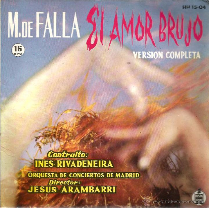 Discos de vinilo: EP MANUEL DE FALLA & INES RIVADENEIRA : EL AMOR BRUJO - Foto 1