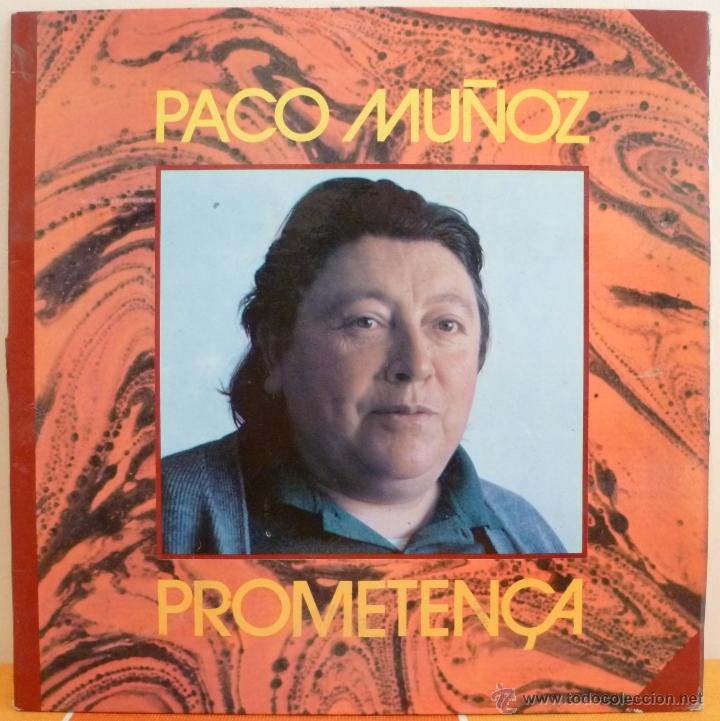 Discos de vinilo: PACO MU&Ntilde;OZ - PROMETEN&Ccedil;A (LP VALDISC 1984 SPAIN) - Foto 1