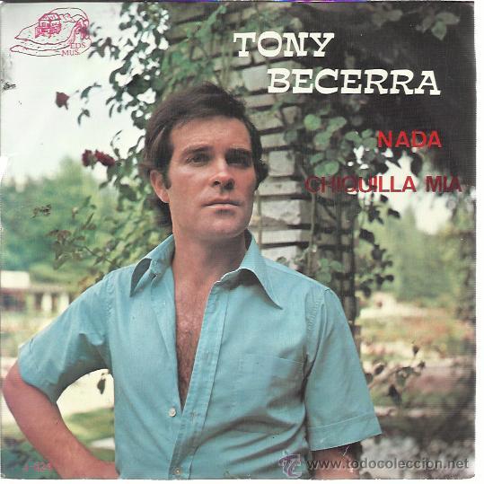 Disques de vinyle: TONY BECERRA EP AR 1980 nada/ maruxa/ chiquilla mia/ regresa EDICION PRIVADA