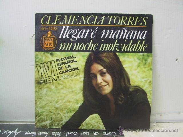 Vinyl-Schallplatten: CLEMENCIA TORRES - LLEGARE MA&Ntilde;ANA / UNA NOCHE INOLVIDABLE - HISPAVOX 1974
