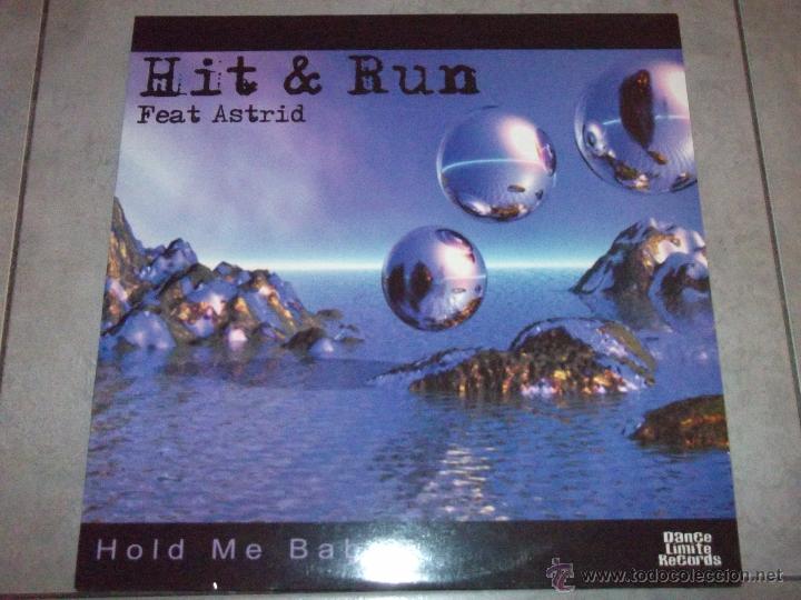 Discos de vinilo: HIT & RUN FEAT ASTRID - HOLD ME BABY - MAXI - Foto 1