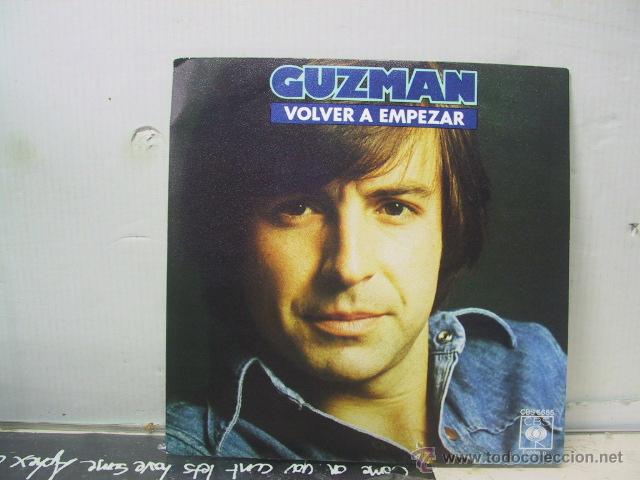 Discos de vinilo: GUZMAN - VOLVER A EMPEZAR / JULIA - CBS 1978 - Foto 1