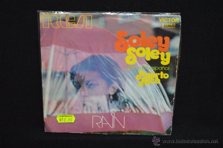 Discos de vinilo: RAIN - SOLEY SOLEY / PUERTO RICO - SINGLE - Foto 1
