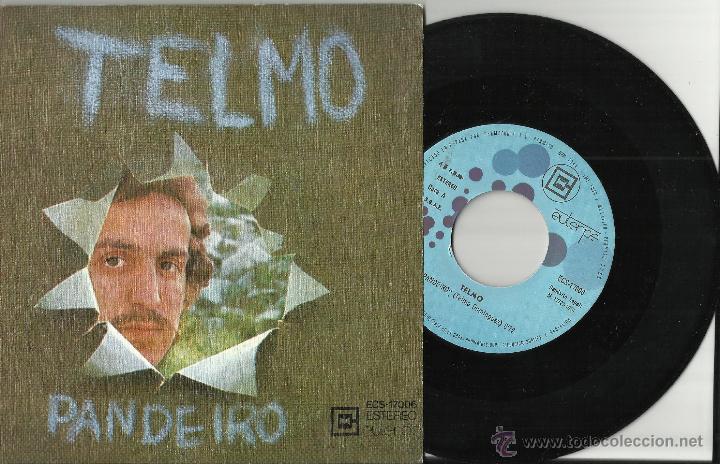Vinyl-Schallplatten: TELMO single Pandeiro / Dejame .1976.en perfecto estado