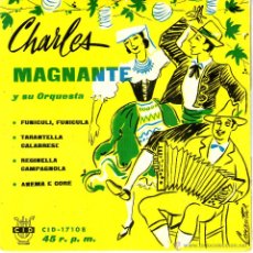 Discos de vinilo: CHARLES MAGNANTE Y SU ORQUESTA FUNICULI FUNICULA