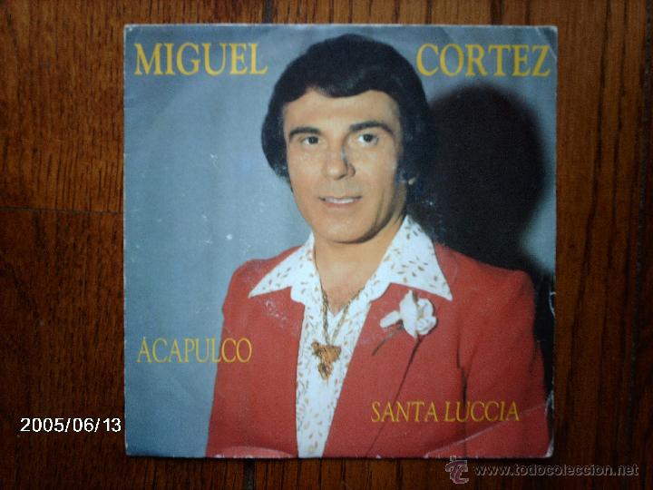 Disques de vinyle: miguel cortez  -  acapulco  +  santa lucia