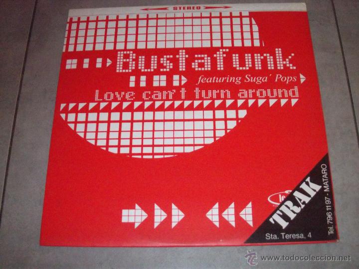 Discos de vinilo: BUSTAFUNK FEAT. SUGAS POPS - LOVE CANT TURN AROUND - MAXI - Foto 1