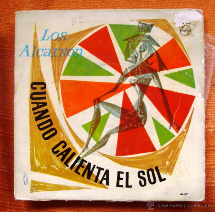 Discos de vinilo: Vinilo single Los Alcarson 1964 Cuando calienta el sol - Foto 1