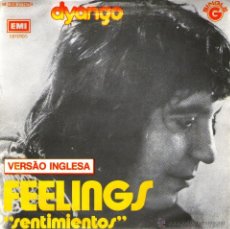 Discos de vinilo: DYANGO - SINGLE VINILO 7'' - EDITADO EN PORTUGAL 1975 - FEELING (VERSIÓN INGLESA) + REGALO CD SINGLE