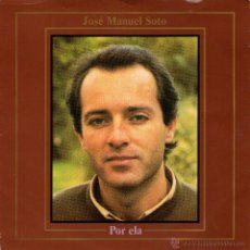 Discos de vinilo: JOSÉ MANUEL SOTO - SINGLE 7’’ - EDITADO PORTUGAL 1989 - POR ELLA (EN PORTUGUÉS) + REGALO CD SINGLE
