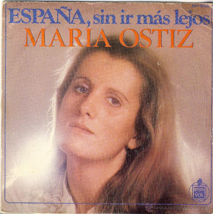 Vinyl-Schallplatten: MAR&Iacute;A OST&Iacute;Z.- Espa&ntilde;a, sin ir m&aacute;s lejos.- El Cantor.-